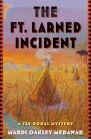 The Ft. Larned Incident by Mardi Oakley Medawar